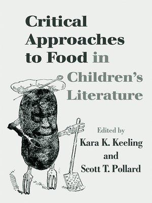 Critical Approaches to Food in Children's Literature - ebook